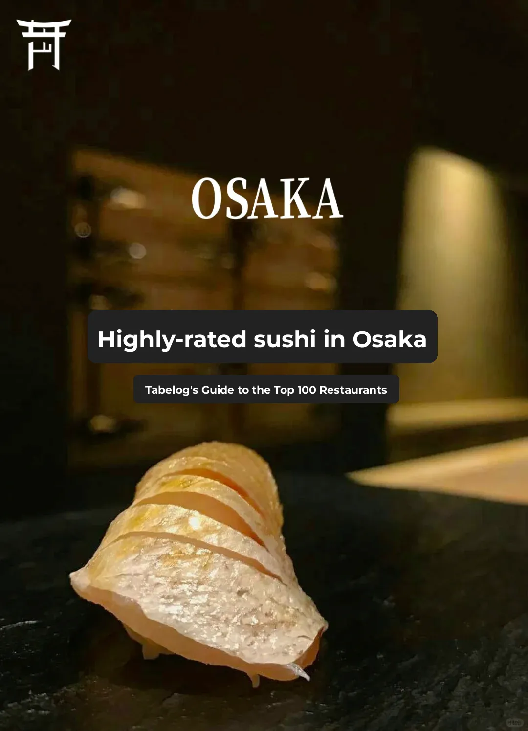 2024 Osaka Top-Rated Sushi (Must-Save)