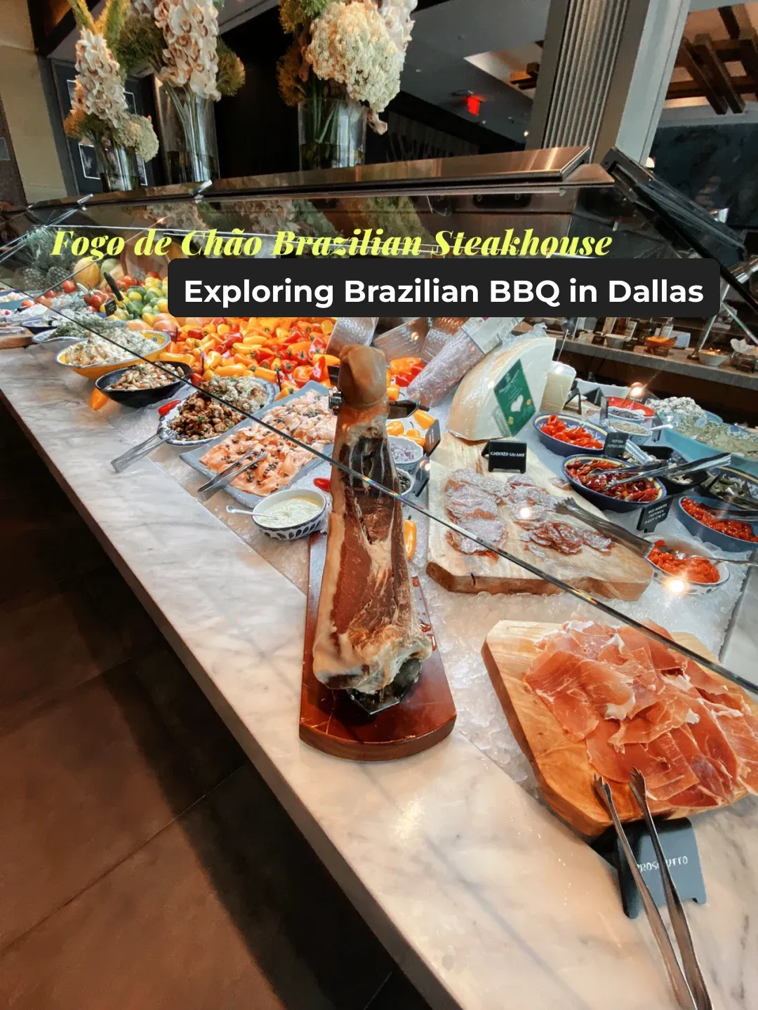 Dallas Food Exploration | Fogo de Chão Brazilian Steakhouse