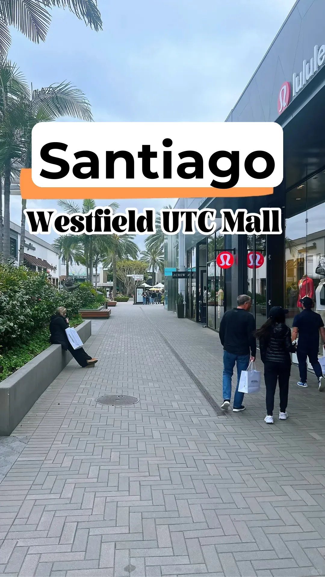 Westfield UTC Mall in San Diego – A Shopper's Paradise!