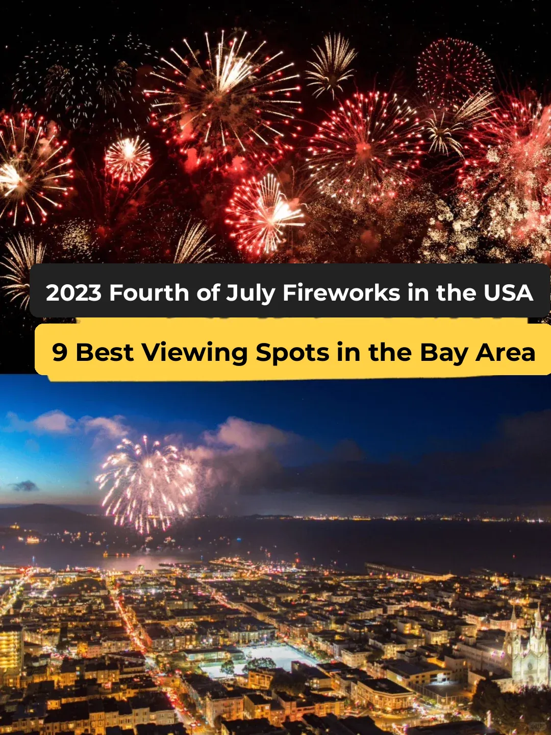 4th of July Fireworks in the Bay Area | Top 9 Best Viewing Spots Right Here!