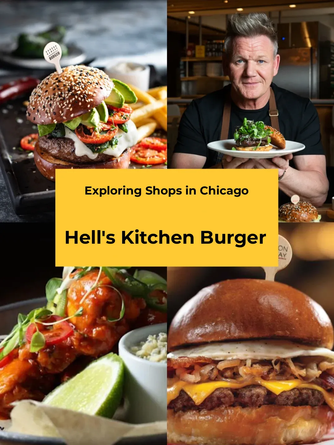 Chicago Food Exploration: Hell's Kitchen Star Gordon Ramsay's Burger Joint