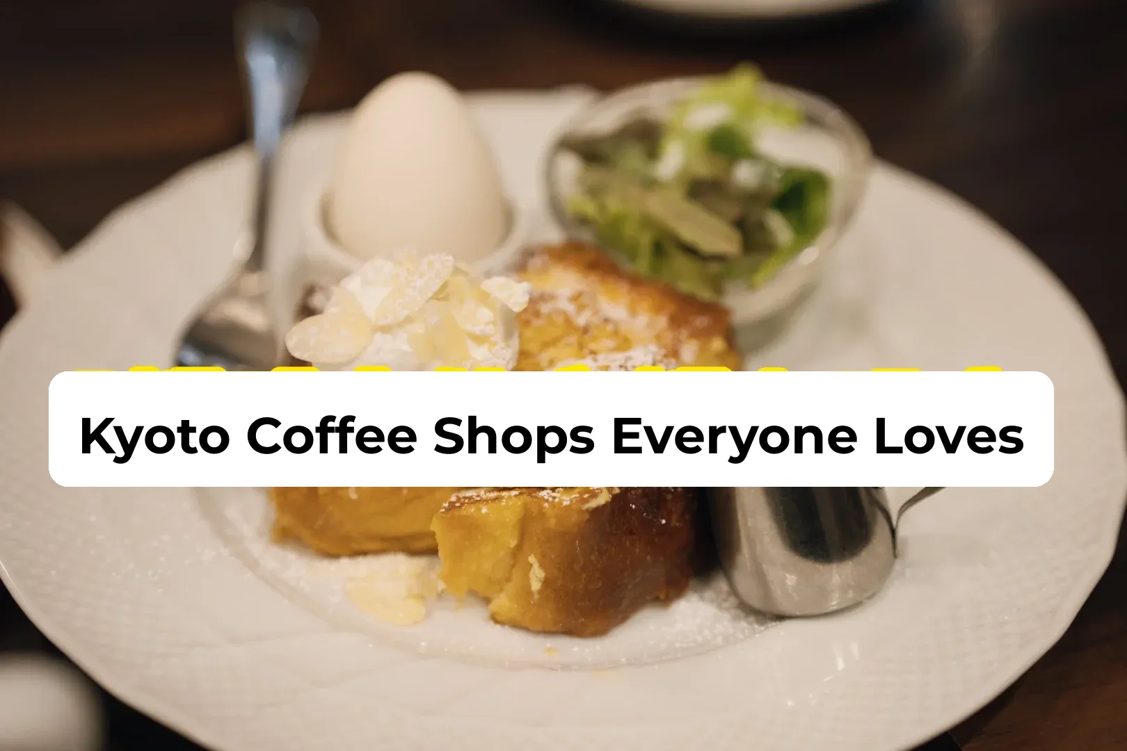 Chic and Affordable Cafés in Kyoto