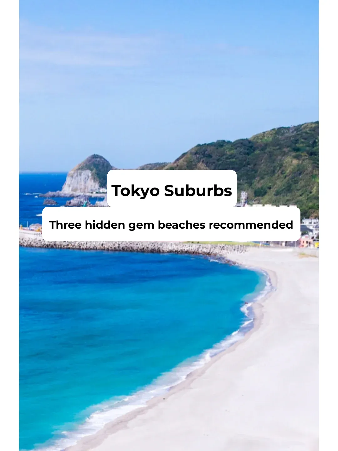Weekend Getaway: 3 Hidden Gem Beaches Near Tokyo