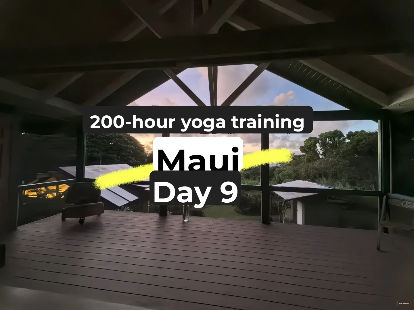 200-Hour Yoga Training: Day 9 in Maui