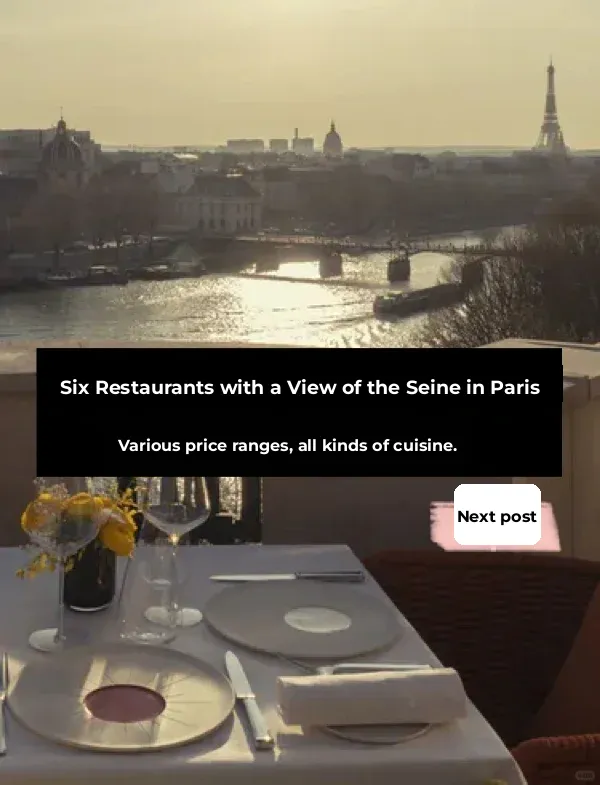 Top 6 Restaurants with Stunning Seine River Views in Paris - Part 2