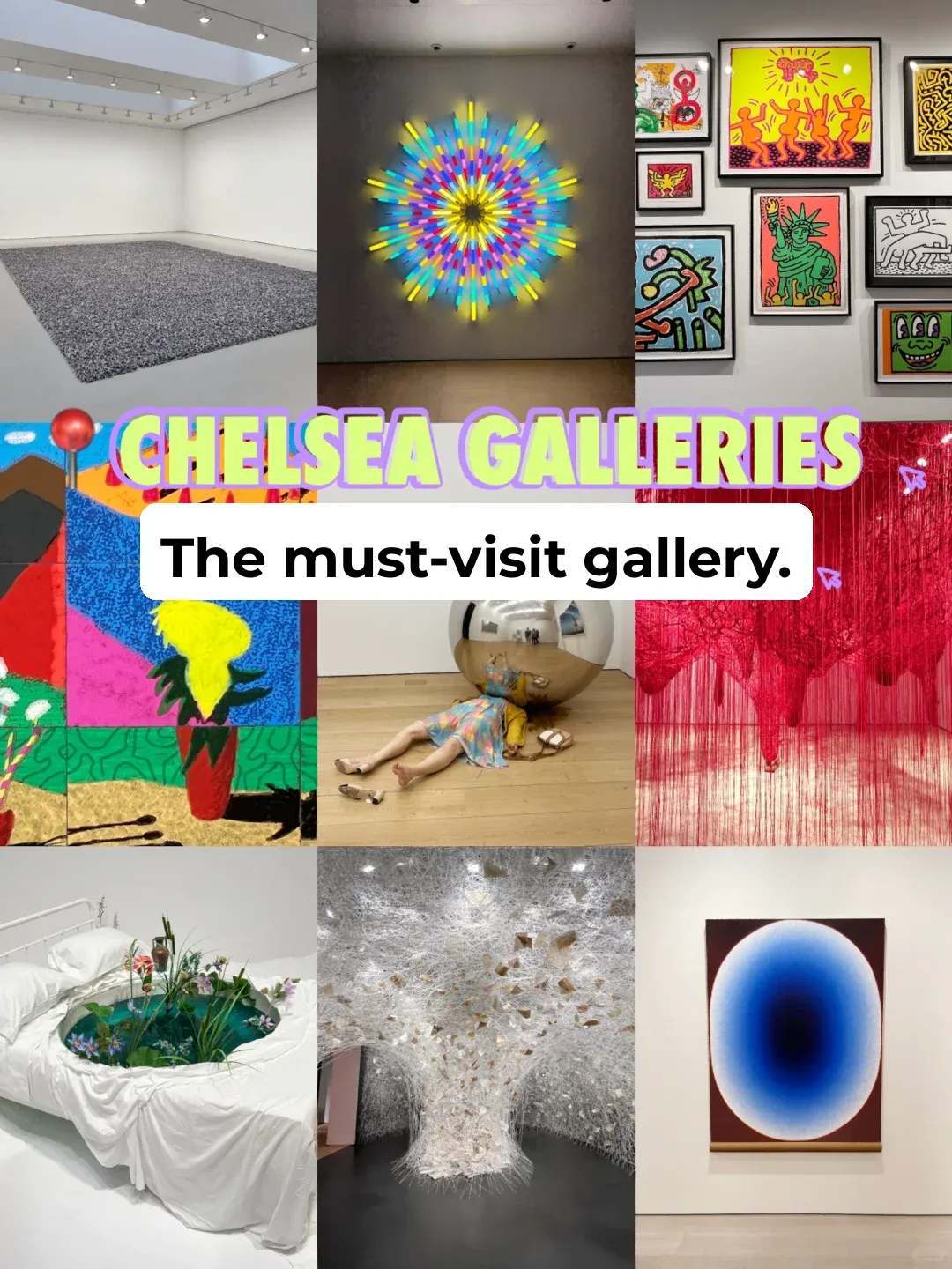 📍Top Galleries to Visit in Chelsea | Recommended Exhibitions This Season