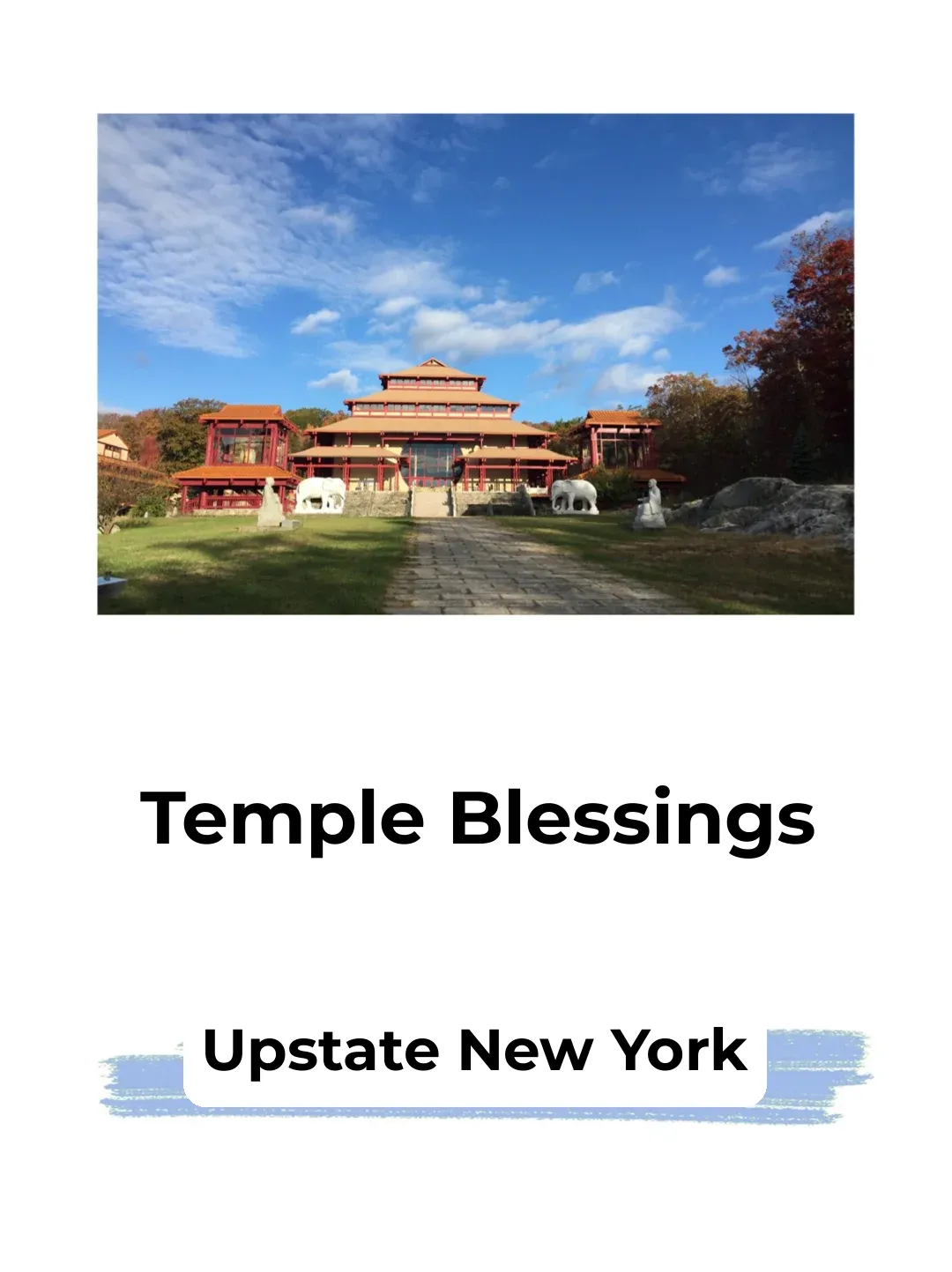Pilgrimage to Buddhist Temples in Upstate New York: New Year Blessings at Mahayana Temple + Chuang Yen Monastery