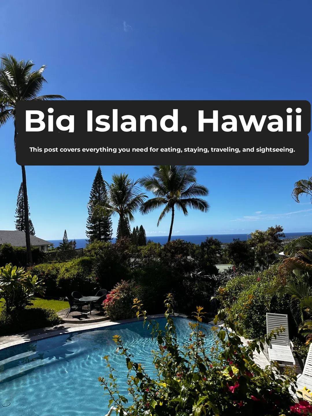 Everything You Need to Know About Eating, Staying, and Exploring on Hawaii's Big Island