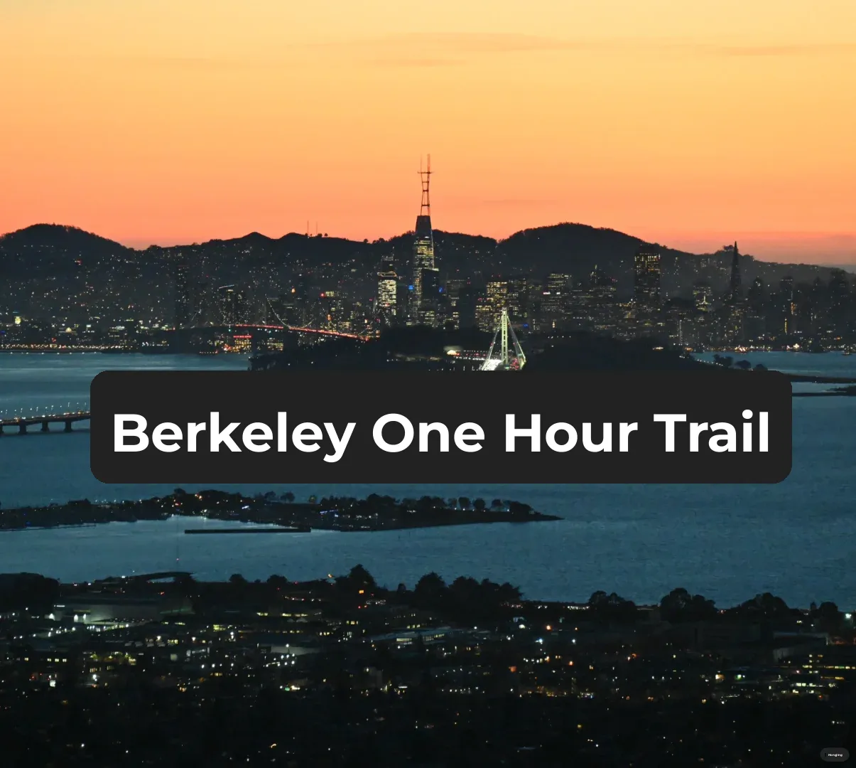 Berkeley One-Hour Hike