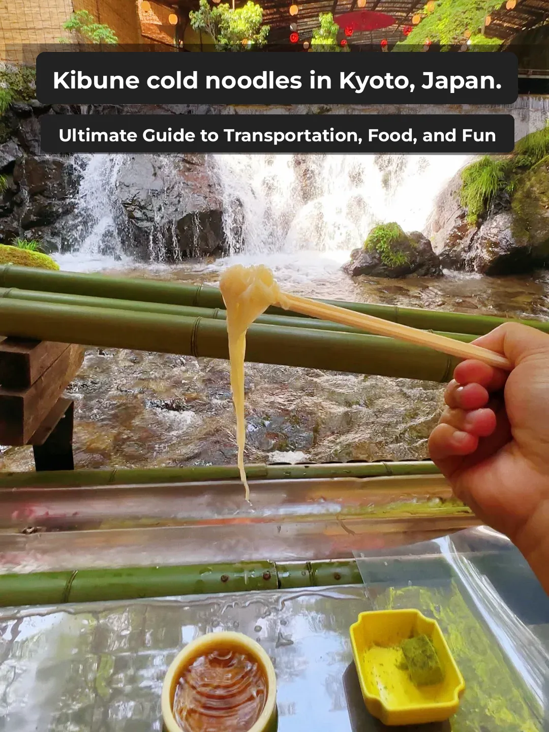 Ultimate Guide to Kyoto's Kifune Somen: Transportation, Dining, and Fun!