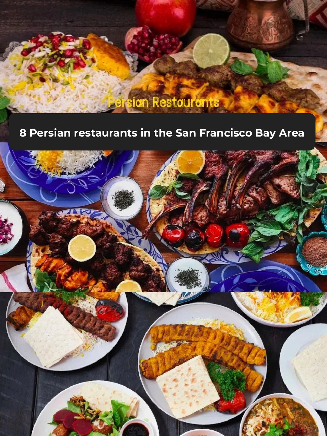 8 Persian Restaurants in the San Francisco Bay Area